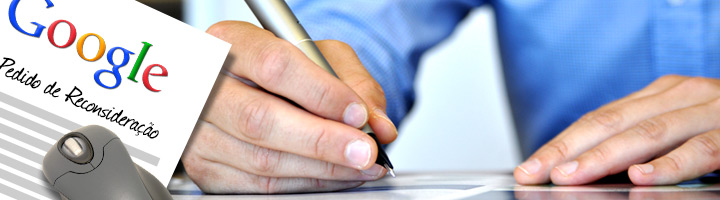 Pedido de Reconsideração no Google Pedido de Reconsideração no Google